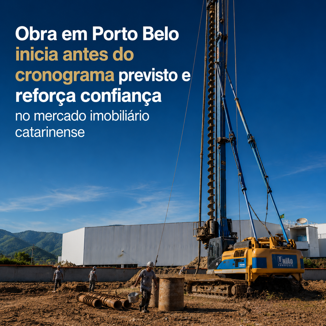 Obra em Porto Belo inicia antes do cronograma previsto e reforça confiança no mercado imobiliário catarinense